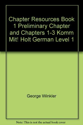 Beispielbild fr Chapter Resources Book 1 Preliminary Chapter and Chapters 1-3 Komm Mit! Holt German Level 1 zum Verkauf von HPB-Red