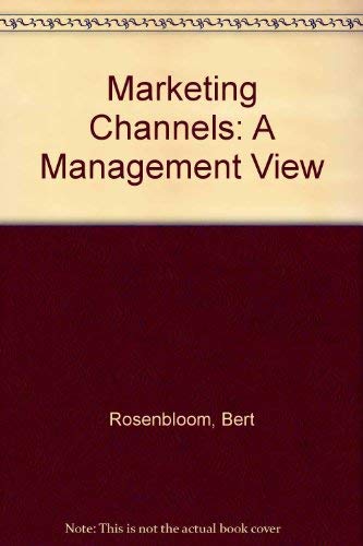 Beispielbild fr Marketing Channels: A Management View (The Dryden Press series in marketing) zum Verkauf von Wonder Book