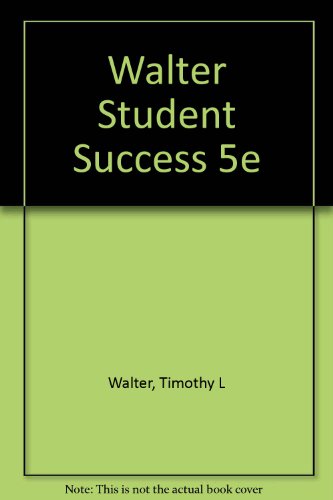 Stock image for Student Success: How to Succeed in College and Still Have Time for Your Friends for sale by ThriftBooks-Dallas