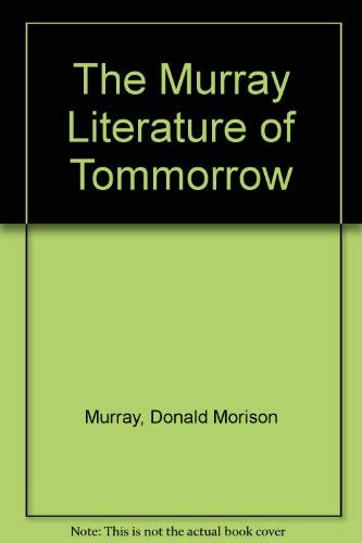 Imagen de archivo de The Literature of Tomorrow: An Anthology of Student Fiction, Poetry, and Drama a la venta por Mt. Baker Books