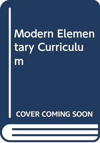 Imagen de archivo de Modern Elementary Curriculum a la venta por ThriftBooks-Dallas