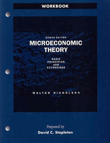 Stock image for Student Workbook to accompany Microeconomic Theory: Basic Principles and Extensions for sale by Your Online Bookstore