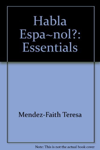 Habla espanol?: Essentials (9780030330476) by Teresa MÃ©ndez-Faith