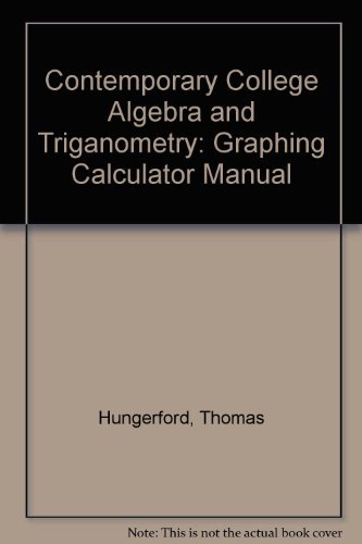Stock image for Contemporary College Algebra and Triganometry: Graphing Calculator Manual for sale by Dailey Ranch Books