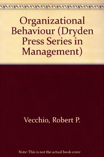 9780030332944: Organizational Behaviour (Dryden Press Series in Management)