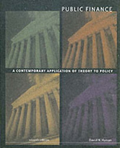 Beispielbild fr Public Finance : A Contemporary Application of Theory to Policy zum Verkauf von Better World Books