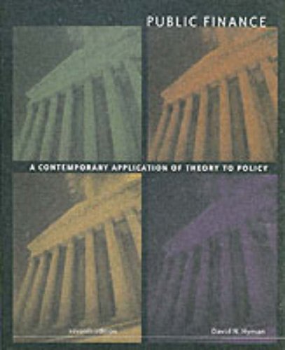 Stock image for Public Finance : A Contemporary Application of Theory to Policy for sale by Better World Books