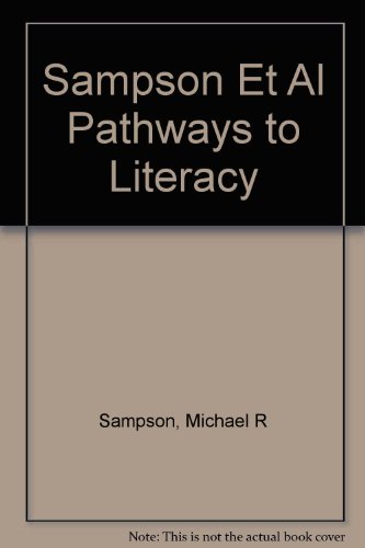 Pathways to Literacy: A Meaning-Centered Perspective (9780030339684) by Sampson, Michael R.; Van Allen, Roach; Sampson, Mary Beth