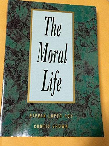 Imagen de archivo de The Moral Life a la venta por ThriftBooks-Atlanta