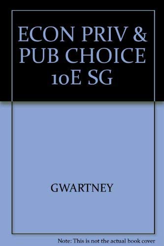 9780030344138: Econ Priv & Pub Choice 10e Sg