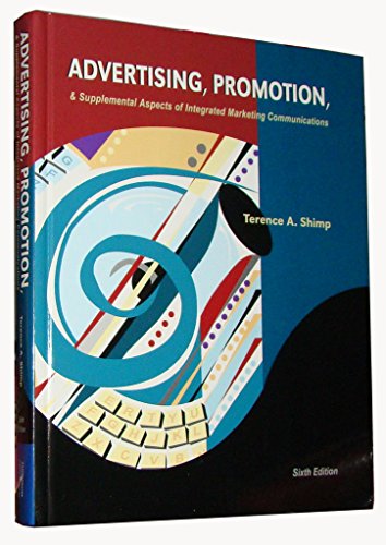 Stock image for Advertising, Promotion, and Supplemental Aspects of Integrated Marketing Communications, 6th Edition for sale by a2zbooks