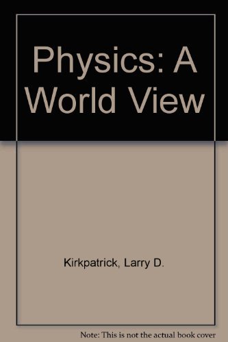 Beispielbild fr Physics : A World View zum Verkauf von Better World Books