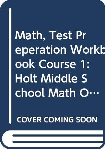 Math, Test Preperation Workbook Course 1: Holt Middle School Math Oregon (9780030354328) by Hrw
