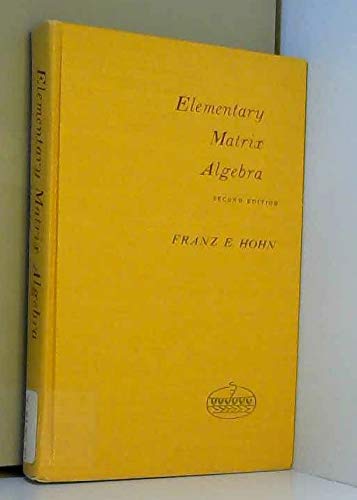9780030355943: Elementary Matrix Algebra.
