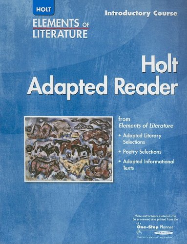 Stock image for ELEMENTS OF LITERATURE INTRODUCTORY COURSE, HOLT ADAPTED READER for sale by mixedbag