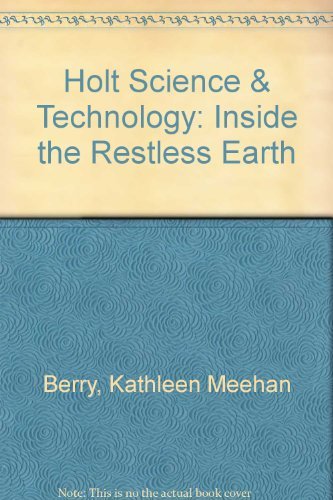 9780030359736: Holt Science & Technology: Inside the Restless Earth