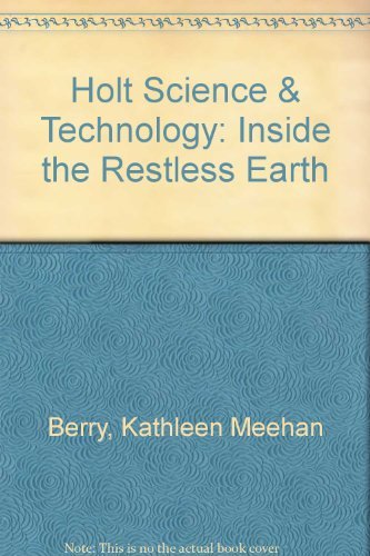 9780030359736: Holt Science and Technology: Inside the Restless Earth, Teacher's Edition