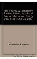 Stock image for Holt Science & Technology: Student Edition, Spanish M: Forces, Motion, and Energy 2007 (Spanish Edition) for sale by Iridium_Books