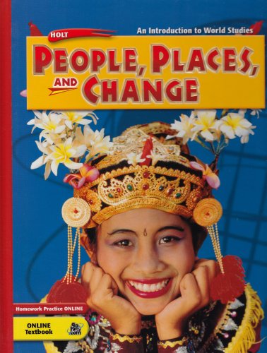 Imagen de archivo de People, Places, and Change, Grades 6-8 an Introduction to World Studies: Holt People, Places and Change a la venta por Ergodebooks