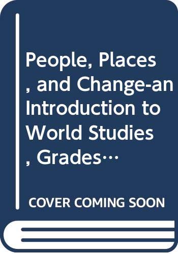 9780030373916: People, Places, and Change-an Introduction to World Studies, Grades 6-8 Online Edition Plus Student Edition Cd-rom 6yr: Holt People, Places, and ... to World Studies (People Places & Chg 2003)