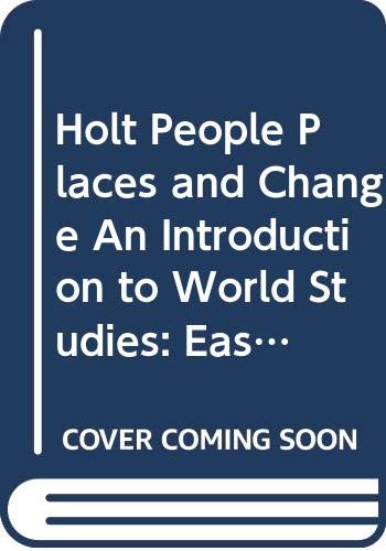 Imagen de archivo de Holt People, Places And Change, An Introduction To World Studies: Eastern Hemisphere (Annotated Teac ; 9780030375774 ; 0030375770 a la venta por APlus Textbooks