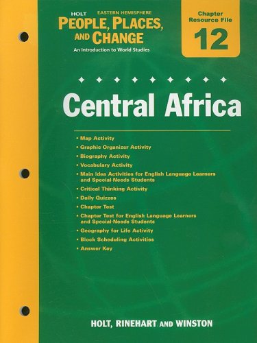 9780030375989: Holt People, Places, and Change Eastern Hemisphere Chapter 12 Resource File: Central Africa: An Introduction to World Studies