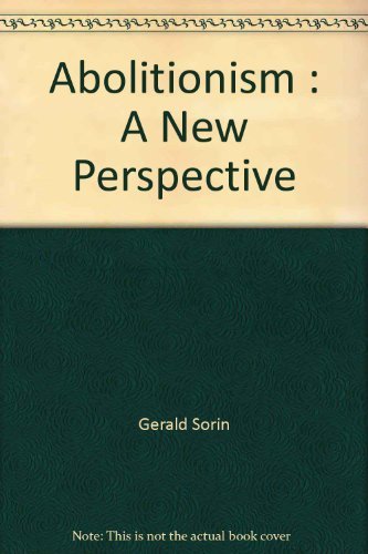 Abolitionism: A New Perspective (9780030377068) by Sorin, Gerald