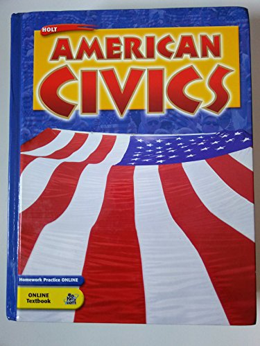 Holt American Civics: Student Edition 2005 (9780030377785) by HOLT, RINEHART AND WINSTON