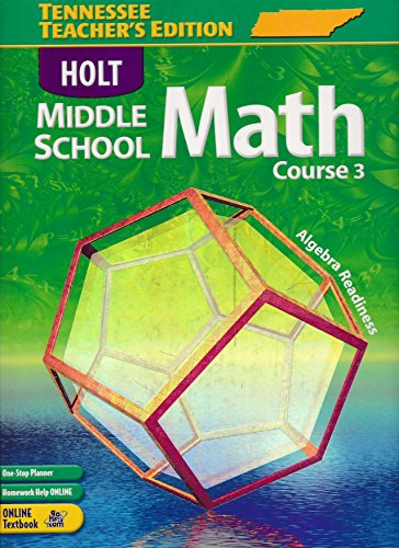 Stock image for Holt Middle School Math, Algebra Readiness, Course 3, Grade 8: TN Teacher's Edition With Factory Sealed CD-ROM (2005 Copyright) for sale by ~Bookworksonline~