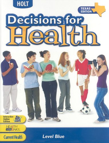 Beispielbild fr Decisions for Health Texas: Student Edition Level Blue 2005 zum Verkauf von HPB-Red