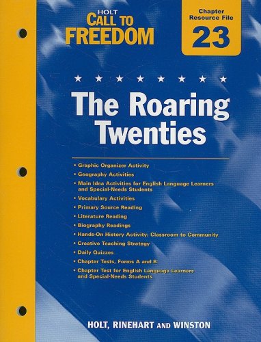 Stock image for Holt Call to Freedom Chapter 23 Resource File: The Roaring Twenties: With Answer Key for sale by Iridium_Books