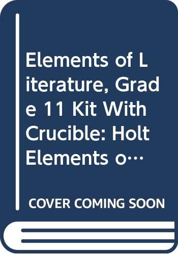 Stock image for Holt Elements of Literature Tennessee: Student Edition (Kit with Crucible) Grade 11 2005 for sale by Iridium_Books
