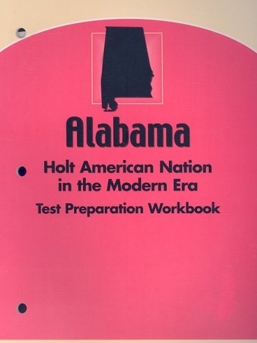 Stock image for Holt American Nation Alabama: Test Prep Workbook Grades 9-12 In the Modern Era for sale by Iridium_Books