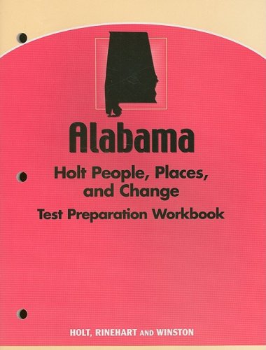 Stock image for Holt People, Places, and Change: An Introduction to World Studies Alabama: Text Prep Workbook Grades 6-8 for sale by Iridium_Books
