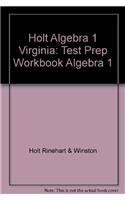 Stock image for Holt Algebra 1 Virginia: Test Prep Workbook Algebra 1 for sale by Iridium_Books