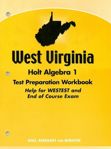 Algebra 1, Grade 9 Test Prep Workbook: Holt Algebra 1 West Virginia (9780030392993) by Hrw