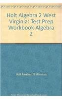 Stock image for Holt Algebra 2 West Virginia: Test Prep Workbook Algebra 2 for sale by Iridium_Books