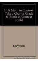 Stock image for Take a Chance Grade 6: Holt Math in Context (Math in Context 2006) for sale by Phatpocket Limited