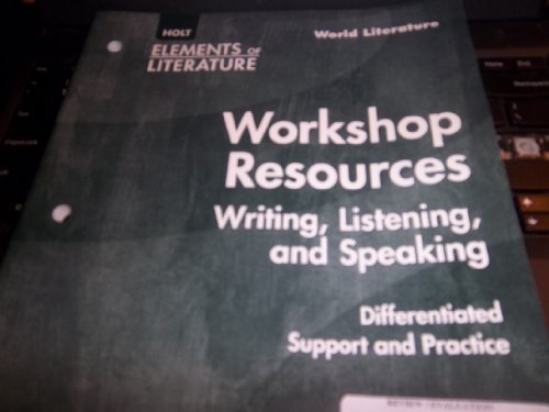 Stock image for Elements of Literature: Workshop Resources: Writing, Listening, and Speaking World Literature for sale by Iridium_Books