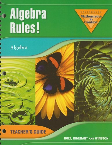 Holt Math in Context: Algebra Rules! Teachers Guide Grade 8 (9780030398384) by Holt, Rinehart, And Winston, Inc.