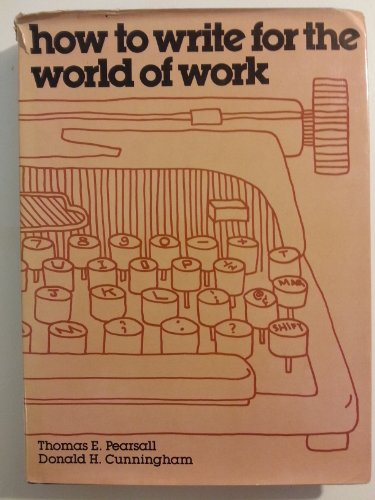 9780030403712: How to write for the world of work