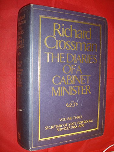 Stock image for The Diaries of a Cabinet Minister, Volume 3: Secretary of State for Social Services, 1968-1970 for sale by BookDepart