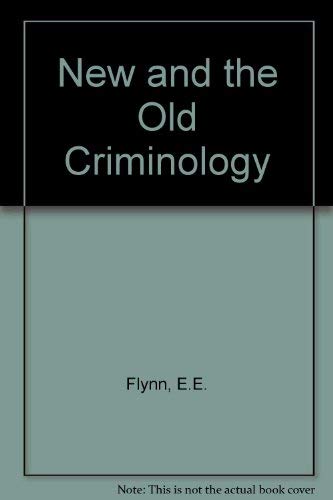 Beispielbild fr The New and the Old Criminology zum Verkauf von Better World Books
