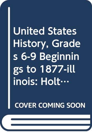 Stock image for Holt United States History Illinois: Student Edition Beginnings to 1877 2007 for sale by Books From California