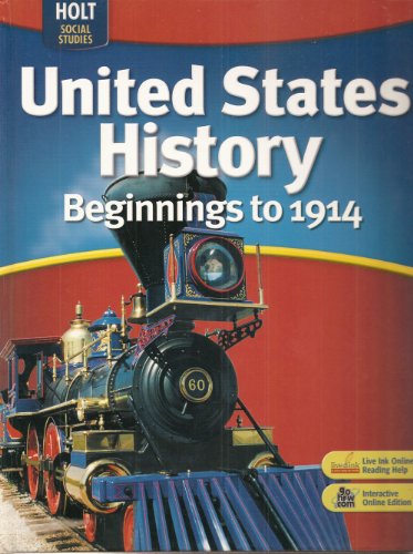Stock image for United States History, Grades 6-9 Beginnings to 1914: Holt United States History for sale by Ergodebooks