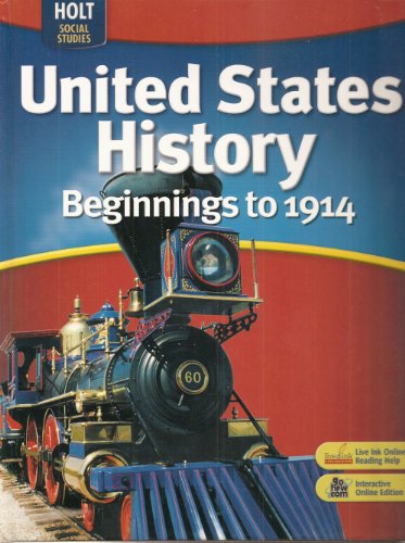 

United States History: Student Edition Beginnings to 1914 2007