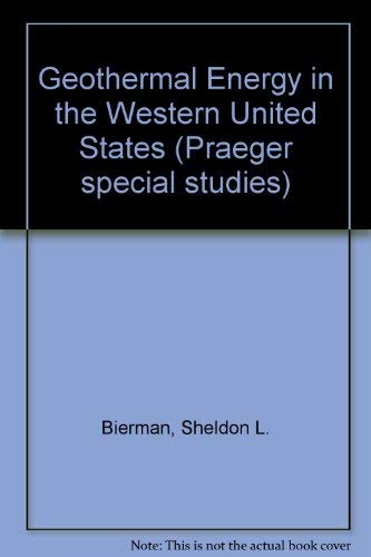 9780030414701: Geothermal Energy in the Western United States