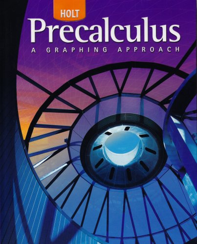 9780030416477: Precalculus, Grades 11-12 a Graphing Approach: Holt Pre-calculus