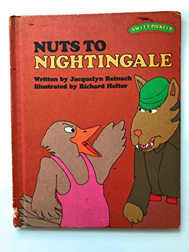 9780030420412: Nuts to Nightingale (Sweet Pickles Series)