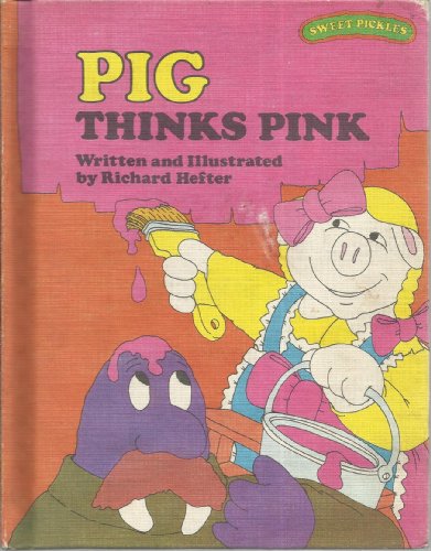 Beispielbild fr Pig Thinks Pink zum Verkauf von Better World Books